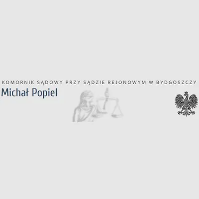 Michał Popiel - Komornik Sądowy przy Sądzie Rejonowym w Bydgoszczy